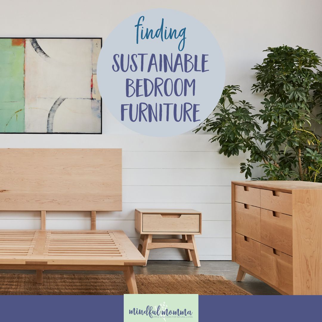 Choose Sustainable Furnishings For Your Mattress room Sanctuary